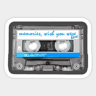 Memories, wish you were here. Sticker